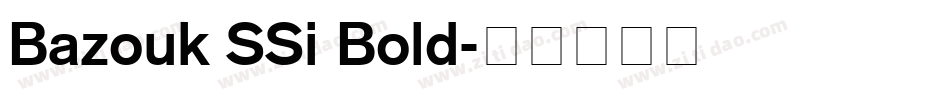 Bazouk SSi Bold字体转换
